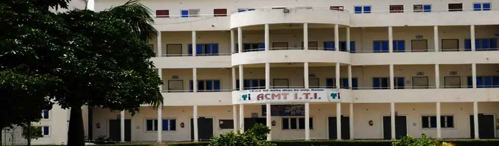 ACMT ITI College admission